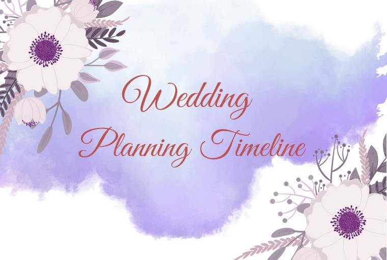 An Ultimate Wedding Planning Timeline