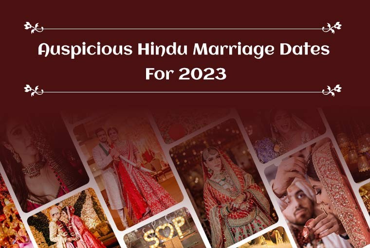 Auspicious Hindu Marriage Dates For 2023!
