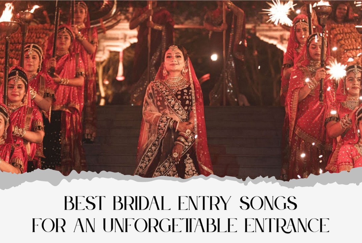 Best Bridal Entry Songs in 2025 for Your Grand Entry