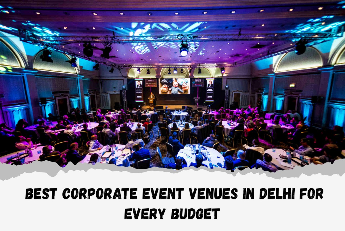 Experience Unmatched Corporate Events at FNP Venues in Delhi