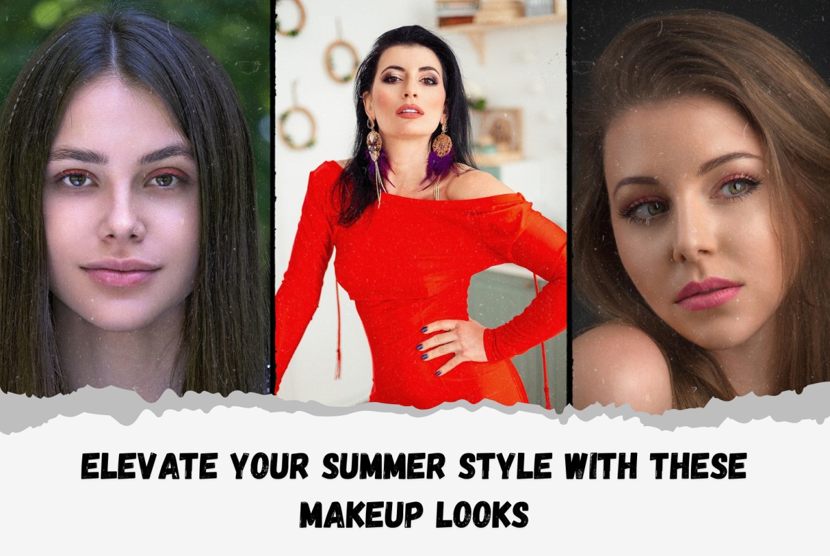 Elevate Your Summer Style with These Makeup Looks