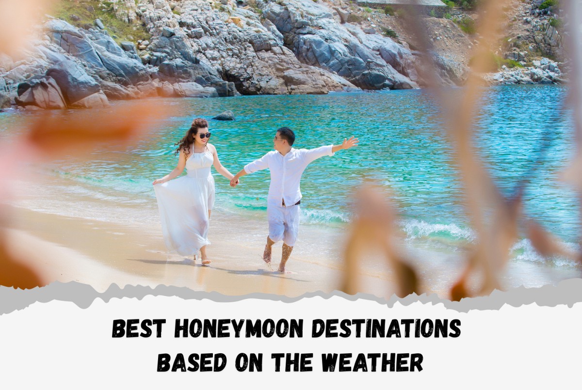 Best honeymoon destinations based on the Weather