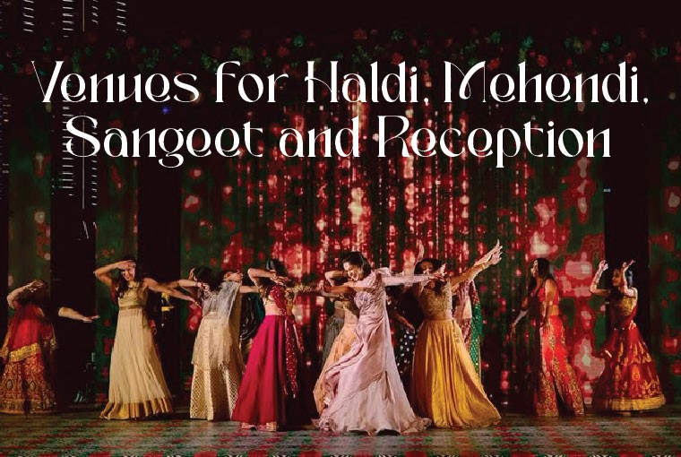 Venues for Haldi, Mehendi, Sangeet & Reception in Delhi NCR