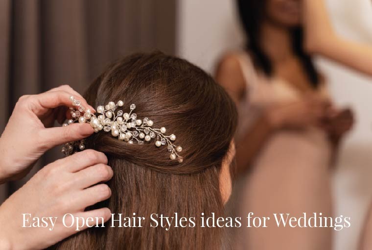 15+ Easy Open Hair Styles ideas for Weddings Everyone’s Loving This Year