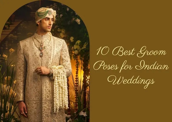 10 Best Groom Poses for Indian Weddings