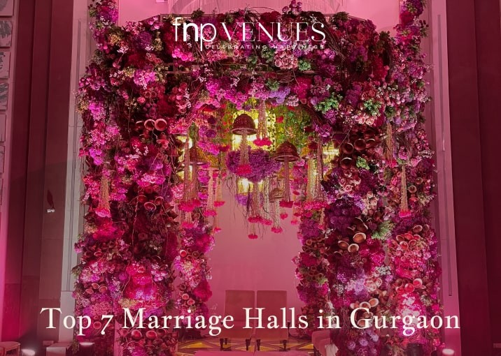 Top 7 Marriage Halls in Gurgaon: Prices, Capacity & Features Compared