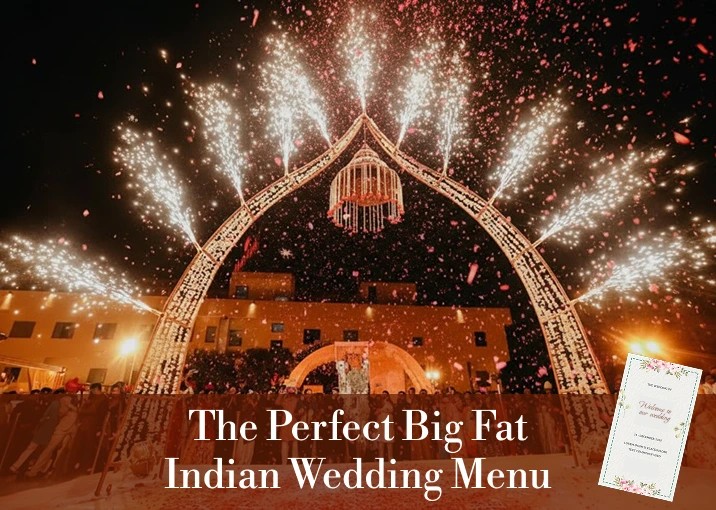 How to Choose the Perfect Menu for a Big Fat Indian Wedding