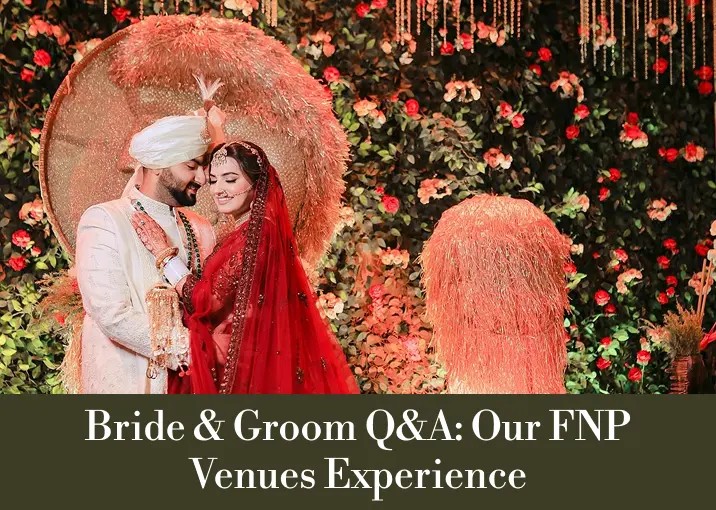 Bride & Groom Q&A: Why We Chose FNP Venues for Our Big Day