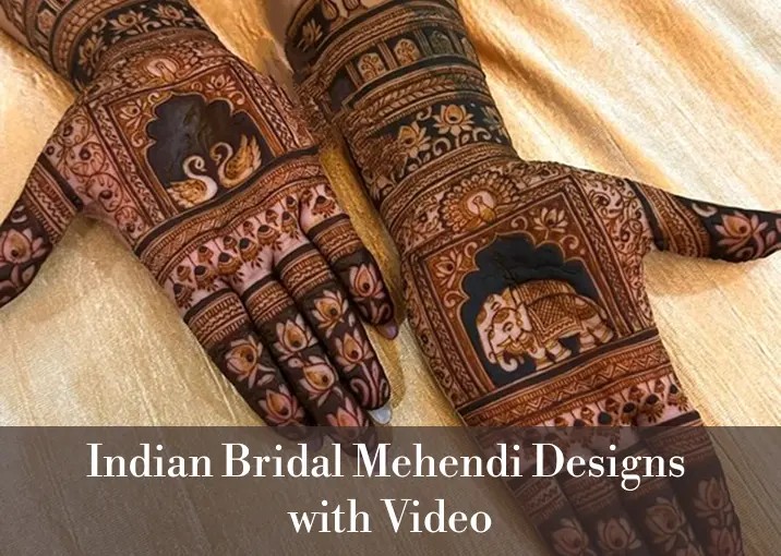 Indian Bridal Mehendi Designs: (With Video)