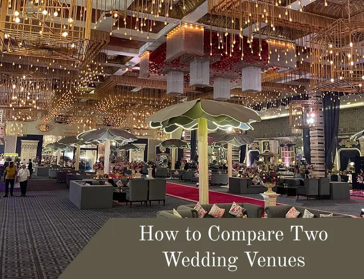 How to Compare Two Wedding Venues