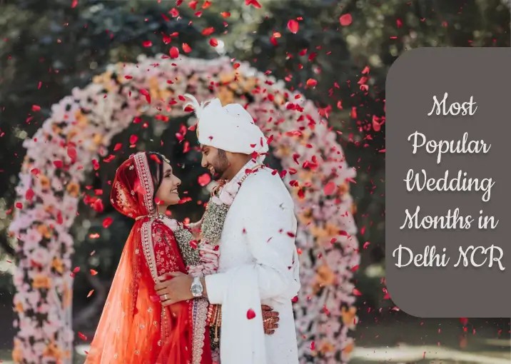 Most Popular Wedding Months in Delhi NCR
