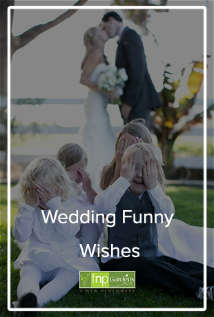 Funny wedding wishes
