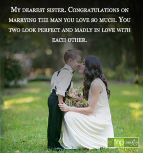 “My Dearest sister. congratulations on marrying the man you love so ...
