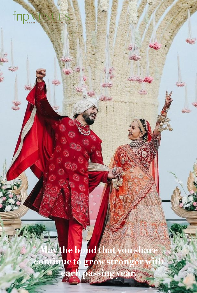 May the bond that you share continue to grow stronger with each passing year.